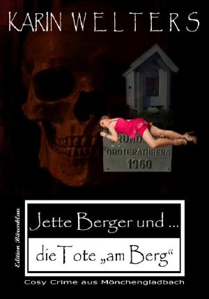 [Jette Berger 04] • Jette Berger und die Tote ''am Berg''